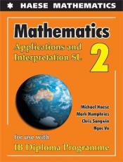 Mathematics: Applications and Interpretation SL, 2: For IB Diploma Programme