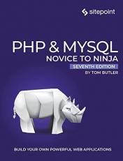 PHP and MySQL: Novice to Ninja 7th