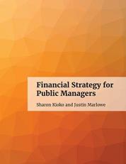 Financial Strategy for Public Managers 