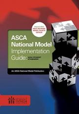 ASCA National Model Implementation Guide: ASCA Student Standards 1st