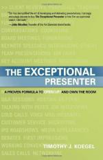 The Exceptional Presenter : A Proven Formula to Open up and Own the Room 