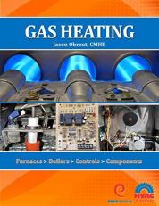 Gas Heating : Furnaces, Boilers, Controls, Components 