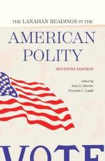 Lanahan Readings in the American Polity 7th