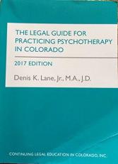 The Legal Guide for Practicing Psychotherapy in Colorado 