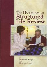 The Handbook of Structured Life Review 