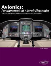 Avionics-Fundamentals of AIrcraft Electronics : The Guide to Aviation Electronics Technician Certification 