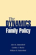 The Dynamics of Family Policy 