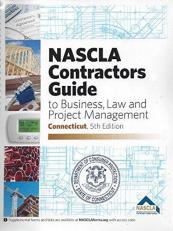 NASCLA Contractors Guide to Business, Law and Project Management, Connecticut Edition 5th