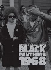 Howard L. Bingham's Black Panthers 1968 