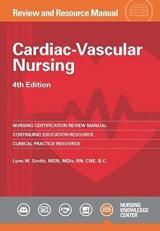 Cardiac-Vascular Nursing Review and Resource Manual 4th