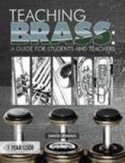 OLD Teaching Brass : A Guide for Students and Teachers 