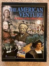 The American Venture : The Rise and Development of the United States of America 