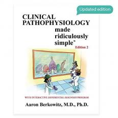 Clinical Pathophysiology Made Ridiculously Simple 2nd