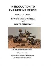 Introduction to Engineering Design : Engineering Skills and Rover Missions 