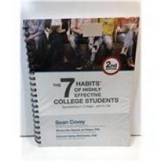 7 Habits of Highly Effective College Students: Essentials Edition