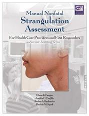 Manual Nonfatal Strangulation Assessment : For Health Care Providers and First Responders