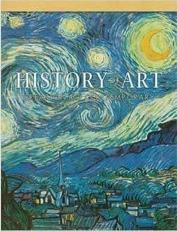 History of Art: Creation to Contemporary Workbook 1st