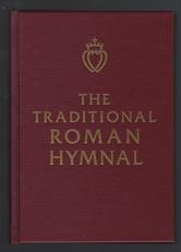 The Traditional Roman Hymnal : Pew Edition 2nd