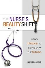 The Nurse's Reality Shift : Using History to Transform the Future 