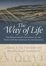 The Way of Life - Didache: A New Translation and Messianic Jewish Commentary 