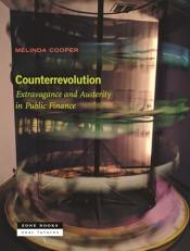 Counterrevolution : Extravagance and Austerity in Public Finance 