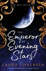 The Emperor of Evening Stars 