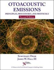 Otoacoustic Emissions : Principles, Procedures, and Protocols 2nd