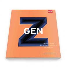 Gen Z : The Culture, Beliefs and Motivations Shaping the Next Generation 