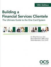 Building a Financial Services Clientele : The Ultimate Guide to the One Card System