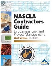 West Virginia - NASCLA Contractors Guide to Business, Law and Project Management, West Virginia, 1st Edition