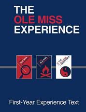 The Ole Miss Experience : First Year Experience Text