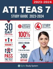 ATI TEAS 7 Study Guide : Spire Study System's ATI TEAS 7th Edition Test Prep Guide with Practice Test Review Questions for the Test of Essential Academic Skills