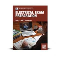 Mike Holt's Illustrated Guide to Electrical Exam Preparation, Based on the 2023 NEC 