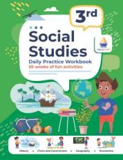 3rd Grade Social Studies: Daily Practice Workbook | 20 Weeks of Fun Activities | History | Civic and Government | Geography | Economics | + Video ... Each Question (Social Studies by ArgoPrep)