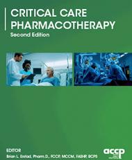 Critical Care Pharmacotherapy, Second Edition