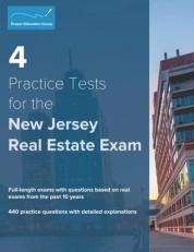 4 Practice Tests for the New Jersey Real Estate Exam : 440 Practice Questions with Detailed Explanations