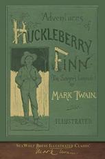 Adventures of Huckleberry Finn (SeaWolf Press Illustrated Classic) : First Edition Cover