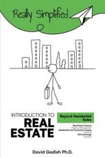 Introduction to Real Estate - Beyond Residential Sales : Real Estate Finance, Property Management, Residential and Commercial Leasing, Investing, 1031 Exchange, Auctions 