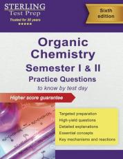 Sterling Test Prep College Organic Chemistry Practice Questions : Practice Questions with Detailed Explanations 