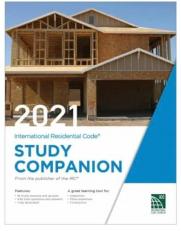 2021 International Residential Code - Study Companion 21st