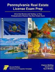 Pennsylvania Real Estate License Exam Prep : All-In-One Review and Testing to Pass Pennsylvania's Pearson Vue Real Estate Exam