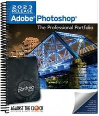 Adobe Photoshop 2023: The Professional Portfolio with Access 