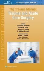 The Trauma Manual : Trauma and Acute Care Surgery 5th