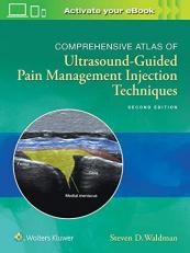 Comprehensive Atlas of Ultrasound-Guided Pain Management Injection Techniques 2nd