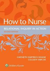 How to Nurse : Relational Inquiry in Action with Access 2nd