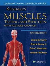 Kendall's Muscles : Testing and Function with Posture and Pain 6th