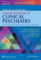 Kaplan & Sadock's Concise Textbook of Clinical Psychiatry 5th