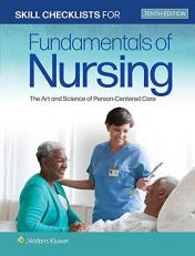 Skill Checklists for Fundamentals of Nursing : The Art and Science of Person-Centered Care 10th