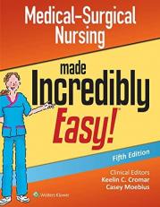 Medical-Surgical Nursing Made Incredibly Easy with Code 5th