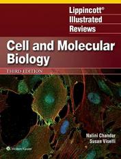 Lippincott Illustrated Reviews: Cell and Molecular Biology 3rd